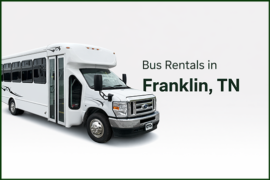 Bus Rentals in Franklin, TN